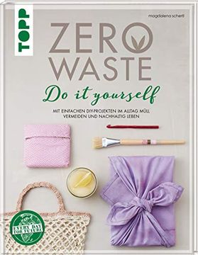 portada Zero Waste Diy: Mit Einfachen Diy-Projekten im Alltag Müll Vermeiden und Nachhaltig Leben (en Alemán)