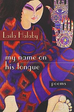 portada My Name on his Tongue: Poems (Arab American Writing) (in English)