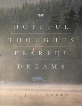 portada Hopeful Thoughts Fearful Dreams (en Inglés)