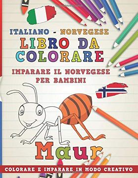 portada Libro da Colorare Italiano - Norvegese. Imparare il Norvegese per Bambini. Colorare e Imparare in Modo Creativo (Impara le Lingue) (in Italian)