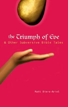 portada the triumph of eve & other subversive bible tales (en Inglés)