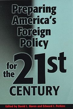 portada preparing america's foreign policy for the 21st (en Inglés)