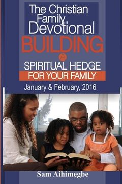 portada Building A Spiritual Hedge For Your Family, January & February 2016 (en Inglés)