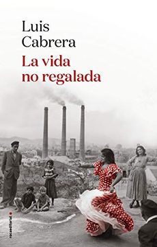 portada La Vida no Regalada (in Spanish)