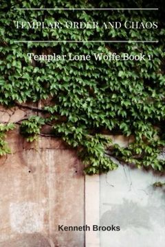 portada Templar: Order and Chaos (Templar: Lone Wolfe) (Volume 1)