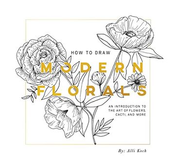portada How to Draw Modern Florals (Mini): A Pocket-Sized Road Trip Edition (in English)
