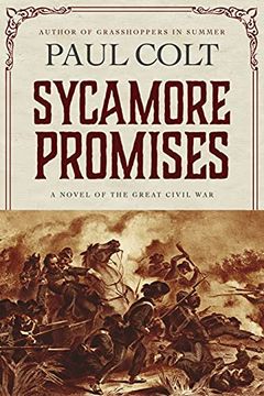 portada Sycamore Promises: A Novel of the Great Civil war (en Inglés)