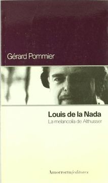 portada Louis de la Nada la Melancolia de Althusser (in Spanish)