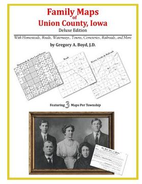portada Family Maps of Union County, Iowa (en Inglés)