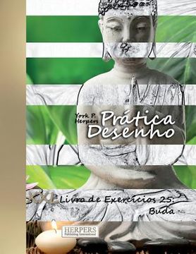 portada Prática Desenho - XXL Livro de Exercícios 25: Buda (en Portugués)