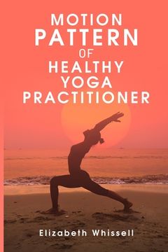 portada Motion pattern of healthy yoga practitioner (in English)