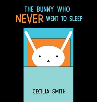 portada The Bunny who Never Went to Sleep (en Inglés)