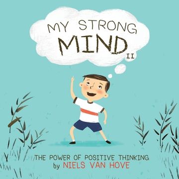 portada My Strong Mind ii: The Power of Positive Thinking (Social Skills & Mental Health for Kids) (en Inglés)