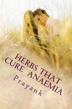 portada Herbs That Cure - Anaemia (en Inglés)