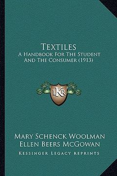portada textiles: a handbook for the student and the consumer (1913) (en Inglés)