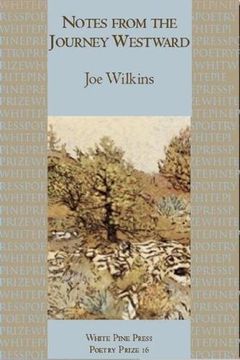 portada Notes From the Journey Westward (White Pine Press Poetry Prize) (en Inglés)