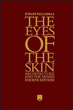 portada The Eyes of the Skin: Architecture and the Senses (en Inglés)