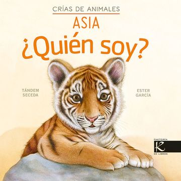 portada QUIEN SOY CRIAS DE ANIMALES ASIA (in Spanish)