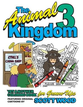 portada The Animal Kingdom 3: Yet Another Coloring Book for Grown-Ups (en Inglés)