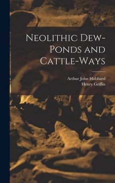 portada Neolithic Dew-Ponds and Cattle-Ways (en Inglés)