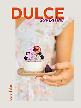 portada Dulce Sin Culpa / Sinless Sweets (in Spanish)