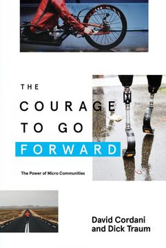 portada The Courage to go Forward: The Power of Micro Communities (en Inglés)