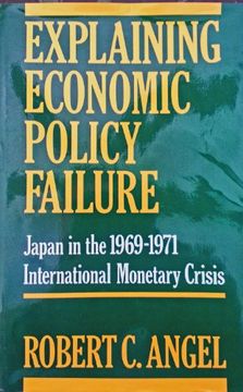 portada Explaining Economic Policy Failure: Japan in the 1969-1971 International Monetary Crisis 