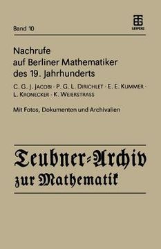 portada Nachrufe Auf Berliner Mathematiker Des 19. Jahrhunderts: C.G.J. Jacobi - P.G.L. Dirichlet - E.E. Kummer - L. Kronecker - K. Weierstrass (in German)