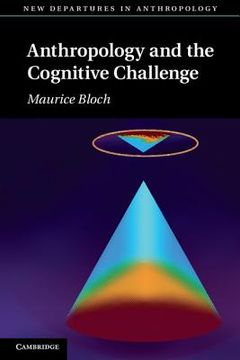 portada Anthropology and the Cognitive Challenge (New Departures in Anthropology) (en Inglés)