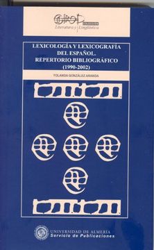 portada Lexicología y lexicografía del español. Repertorio bibliográfico ( 1990 - 2002 ) (Literatura y Lingüística)