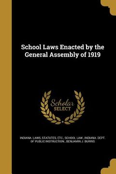 portada School Laws Enacted by the General Assembly of 1919 (in English)