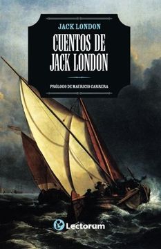 portada Cuentos de Jack London: Prologo de Mauricio Carrera