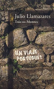 portada Trás-os-montes: Un Viaje Portugués (fuera Coleccion Alfaguara Adultos)