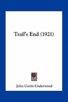 portada trail's end (1921) (en Inglés)