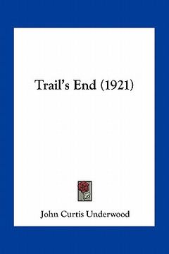 portada trail's end (1921) (in English)