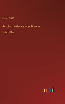 portada Geschichte des neueren Dramas: Erste Hälfte (en Alemán)