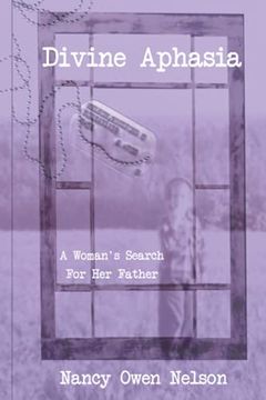 portada Divine Aphasia: A Woman'S Search for her Father (en Inglés)