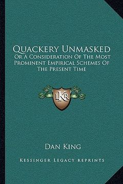 portada quackery unmasked: or a consideration of the most prominent empirical schemes of the present time (in English)