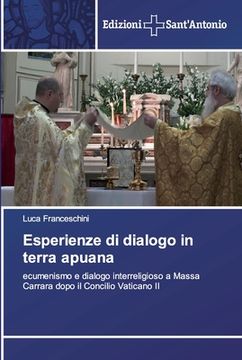 portada Esperienze di dialogo in terra apuana (en Italiano)