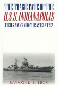 portada the tragic fate of the u.s.s. indianapolis: the u.s. navy's worst disaster at sea (en Inglés)