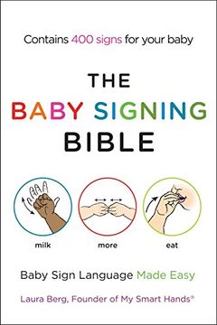 portada The Baby Signing Bible: Baby Sign Language Made Easy (en Inglés)