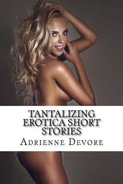 portada Tantalizing Erotica Short Stories: Naughty Milfs Seduce Innocent First Timer Teens (en Inglés)