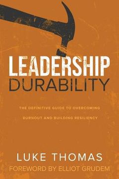 portada Leadership Durability: The Definitive Guide to Overcoming Burnout and Building Resiliency (en Inglés)