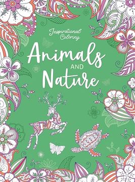 portada Inspirational Coloring: Animals and Nature: 60 Pages of Coloring for Mindfulness (en Inglés)