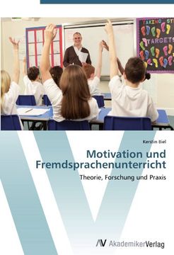portada Motivation und Fremdsprachenunterricht: Theorie, Forschung und Praxis