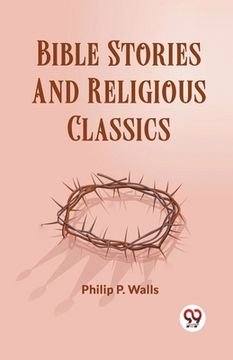 portada Bible Stories And Religious Classics (en Inglés)