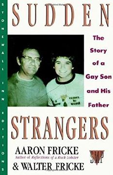 portada Sudden Strangers: The Story of a gay son and his Father (Stonewall inn Editions (Paperback)) 