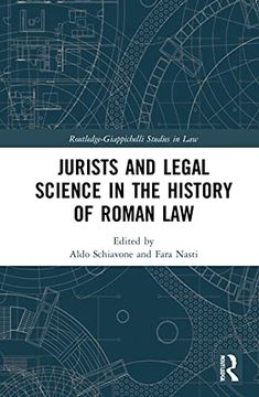 portada Jurists and Legal Science in the History of Roman Law: A new Approach (Routledge-Giappichelli Studies in Law) (en Inglés)