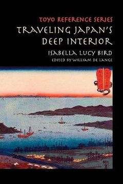 portada Traveling Japan's Deep Interior (TOYO Reference Series)