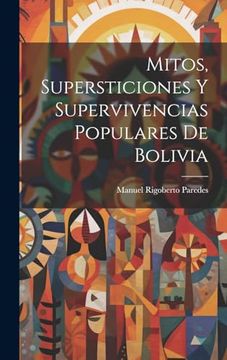 portada Mitos, Supersticiones y Supervivencias Populares de Bolivia